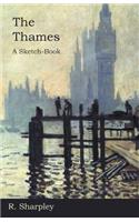 Thames - A Sketch-Book