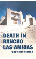 Death in Rancho Las Amigas