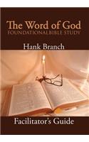 The Word of God Foundational Bible Study