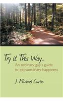 Try It This Way...