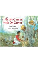 In the Garden with Dr. Carver
