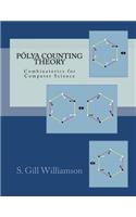 Polya Counting Theory: Combinatorics for Computer Science