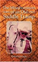 Misadventures of an Old Saddle Tramp