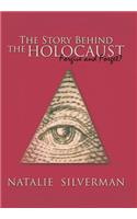 The Story Behind the Holocaust