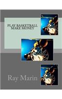 Play Basketball Make Money