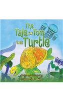 Tale of Tom the Turtle