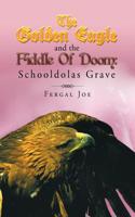 Golden Eagle and the Fiddle of Doom 3