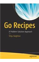 Go Recipes: A Problem-Solution Approach