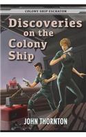 Discoveries on the Colony Ship: (6 Colony Ship Eschaton)