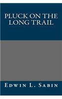 Pluck on the Long Trail