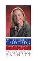 Get Yourself Elected: Quick Tips for Winning a Local Election(English)
