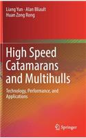 High Speed Catamarans and Multihulls
