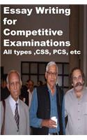 Essay Writing for Competitive Examinations-All types, CSS, PCS, etc