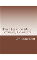 The Heart of Mid-Lothian, Complete
