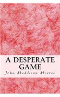 A Desperate Game
