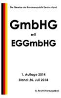 GmbHG mit EGGmbHG: (German)