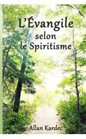 L'Evangile Selon Le Spiritisme