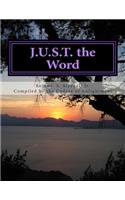 J.U.S.T. the Word