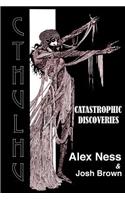 Catastrophic Discoveries