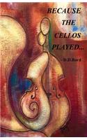 Because The Cellos Played