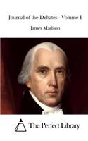 Journal of the Debates - Volume I