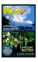 A Smart Kids Guide to Avenging Avalanches and Awesome Austria: A World of Learning at Your Fingertips