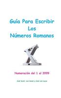 Guía Para Escribir Los Números Romanos
