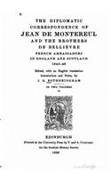 Diplomatic Correspondence of Jean de Montereul and the Brothers de Bellièvre