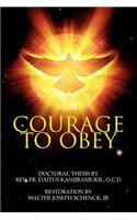 Courage To Obey