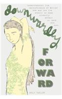 Downwardly Forward