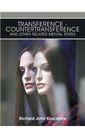 Transference-Countertransference and Other Related Mental States