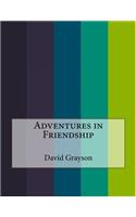 Adventures in Friendship