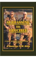Surpassing the Crucible
