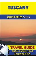 Tuscany Travel Guide (Quick Trips Series)