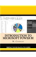 Introduction To Microsoft Power BI: Bring Your Data To Life!