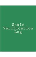 Scale Verification Log