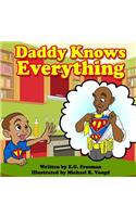 Daddy Knows Everything