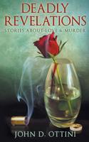 Deadly Revelations: Stories about Love & Murder