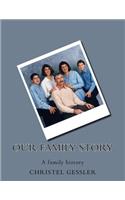 Our Family Story: A family history