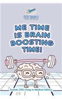 Me Time is Brain Boosting Time! Sudoku 200+ Easy to Medium Edition