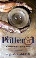 The Potter & I: Conversations of My Heart