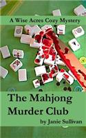 The Mahjong Murder Club: A Wise Acres Cozy Mystery