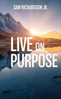 Live On Purpose