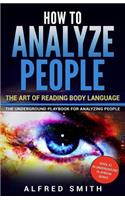 How to Analyze People: The Art of Reading Body Language