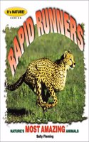 Rapid Runners: (It's Nature! S.)