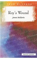 Roy's Wound: (Tale Blazers)