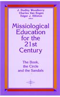 Missiological Education for the 21st Century