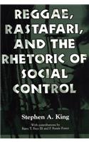 Reggae, Rastafari, and the Rhetoric of Social Control