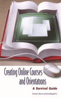 Creating Online Courses and Orientations