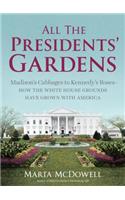 All the Presidents' Gardens